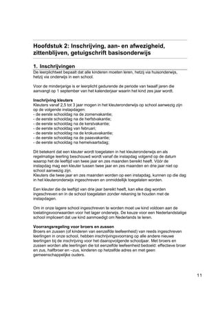 De minder scherpe maximumfactuur: dit zijn bijdragen voor alle vormen van meerdaagse uitstappen binnen de onderwijstijd. Dit zijn de GWP’s zoals bv. bos-, zee-, boerderij-; …, plattelandsklassen.Voor dit soort activiteiten mag men in de kleuterafdeling aan de ouders geen bijdrage meer vragen (dus 0 euro) en in de lagere school nog slechts 360 euro voor de volledige duur van het lager onderwijs.