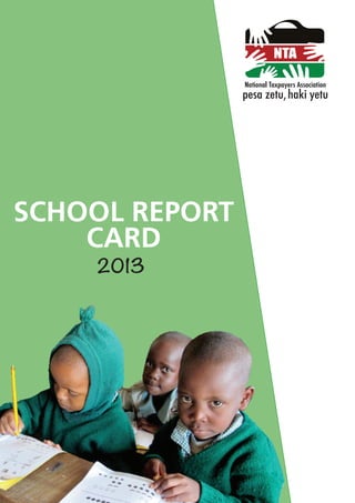 SCHOOL REPORT
CARD
2013
 