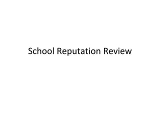 School Reputation Review 