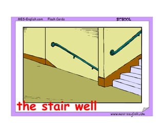 the stair well
 