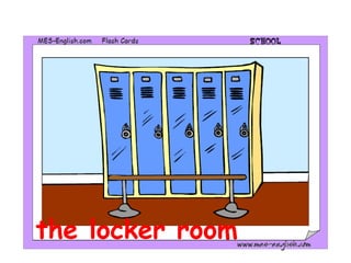 the locker room
 