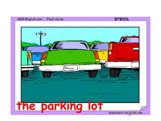 the parking lot
 
