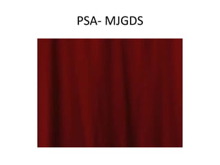 PSA- MJGDS