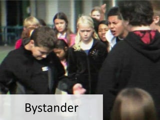 Bystander