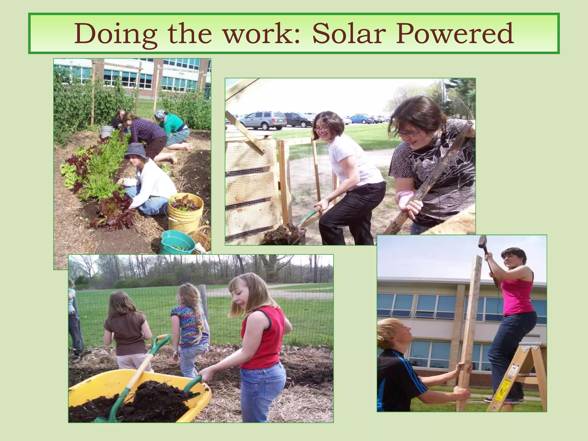 Doing the work: Solar Powered 