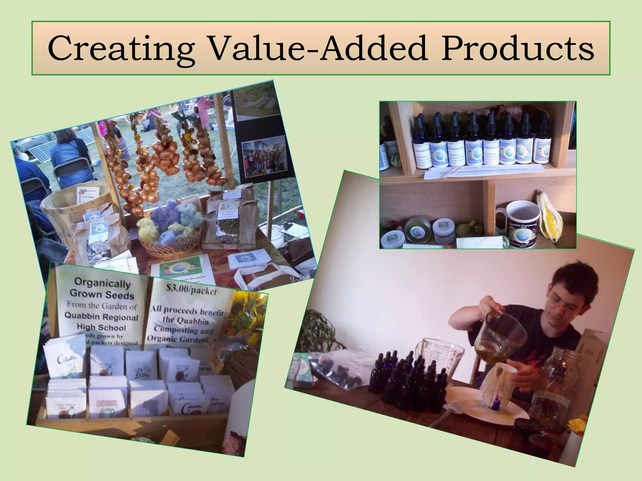 Creating Value-Added Products 
