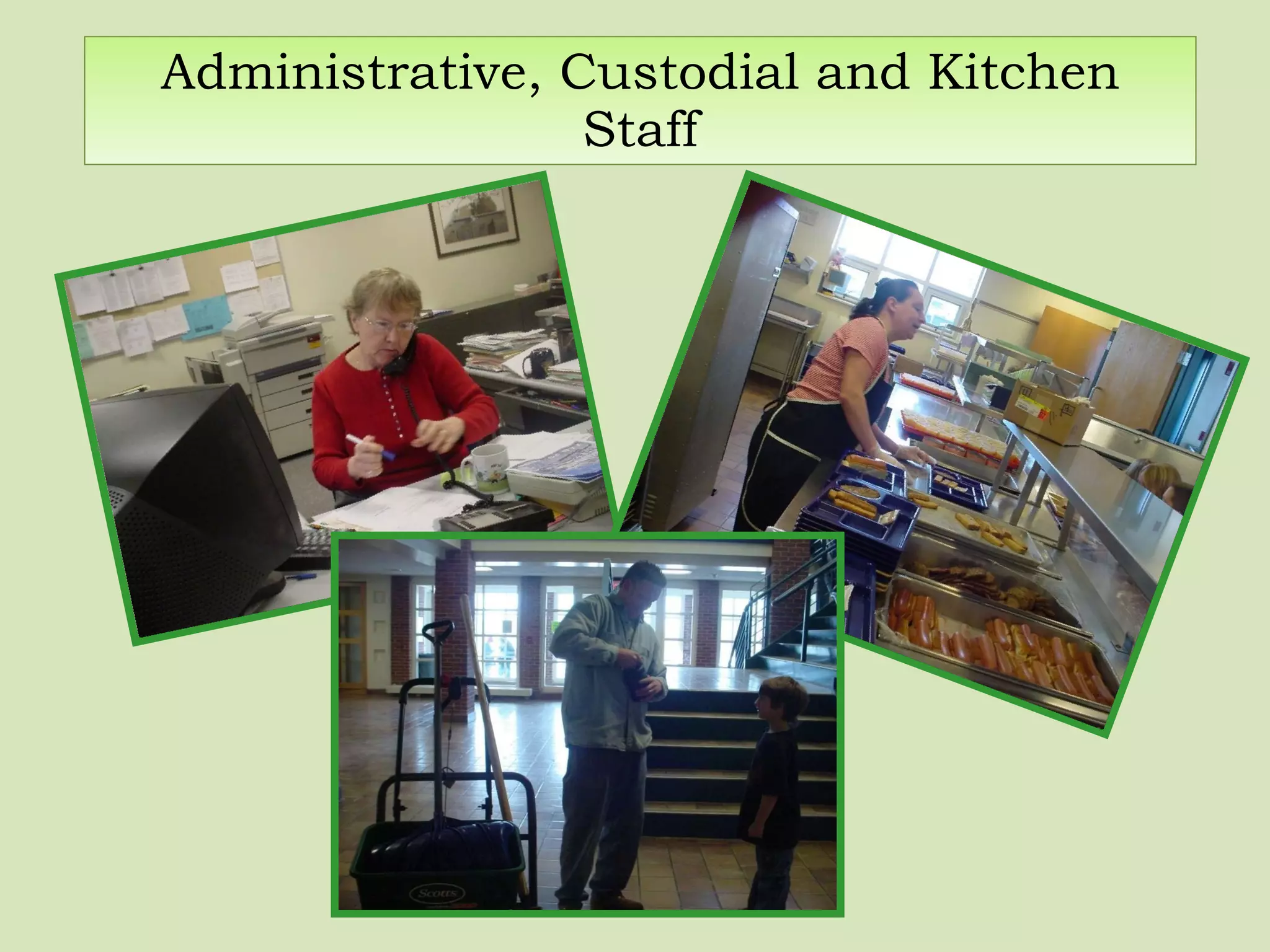 Administrative, Custodial and Kitchen Staff 