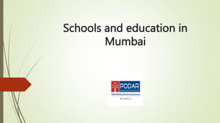 Schools and education in
Mumbai
 