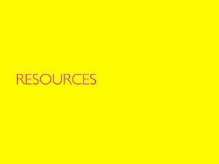 RESOURCES
 