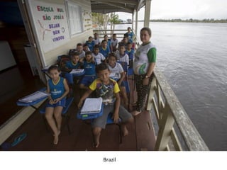 Brazil
 