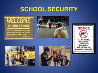 SCHOOL SECURITY
 