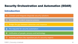 Architecture centric support for security orchestration and automation Slide 16