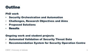 Architecture centric support for security orchestration and automation Slide 4
