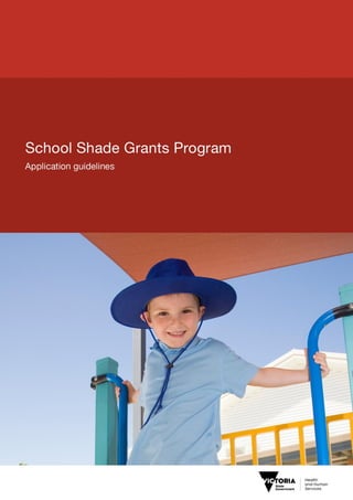 School Shade Grants Program
Applications guidelines
 
