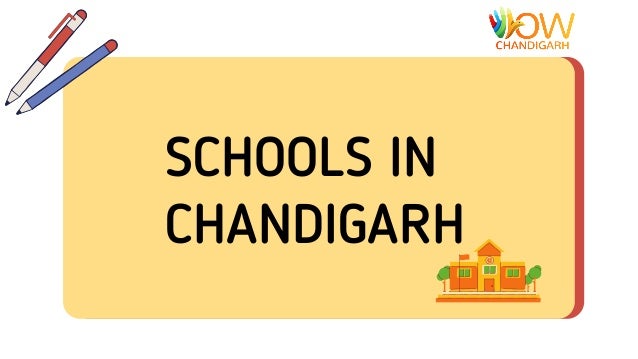 SCHOOLS IN
CHANDIGARH
 