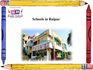 Schools in Raipur
 