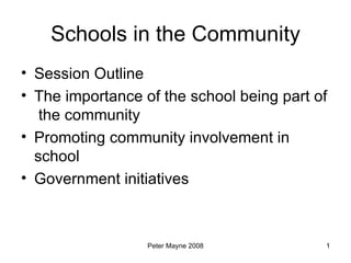 Schools in the Community ,[object Object],[object Object],[object Object],[object Object]
