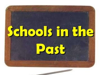 Schools in the Past 