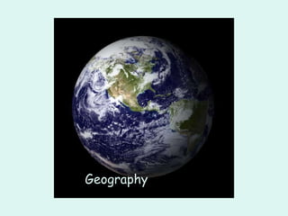 Geography