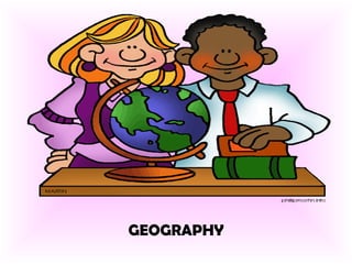 GEOGRAPHY 