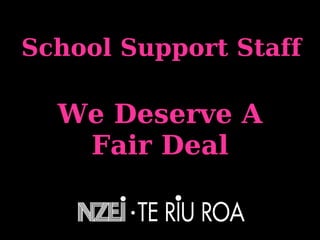 School Support Staff We Deserve A Fair Deal 