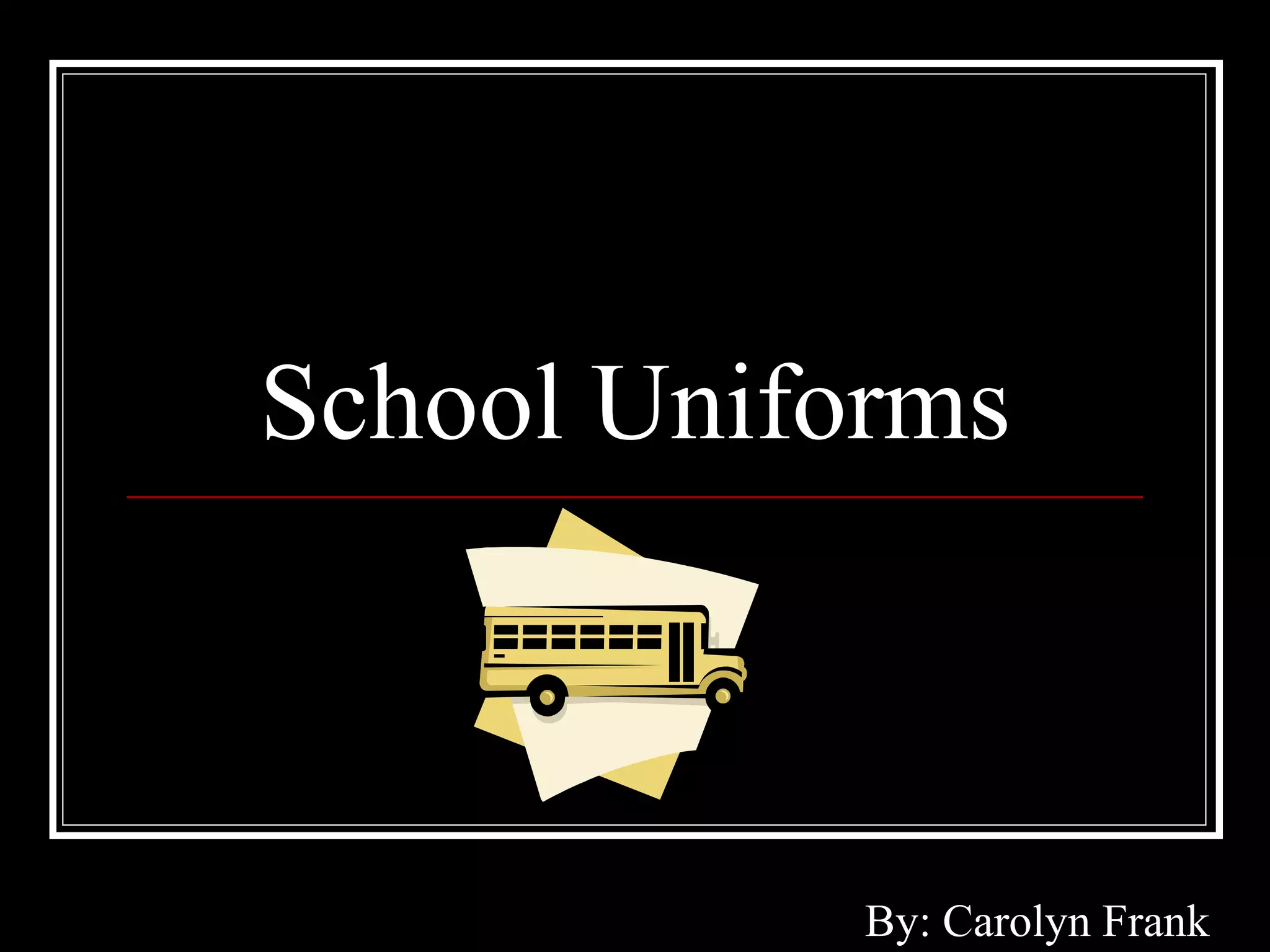 School Uniforms PPT