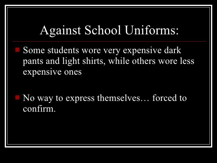 Against school uniforms essay