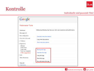 Kontrolle
            Individuelle und passende Titel




               facebook.com/chchportal   @ch_portal
 