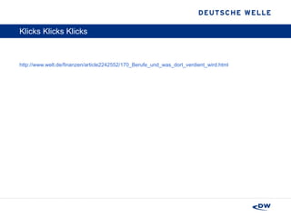 Klicks Klicks Klicks http://www.welt.de/finanzen/article2242552/170_Berufe_und_was_dort_verdient_wird.html 