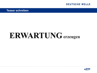 Teaser schreiben ERWARTUNG   erzeugen 
