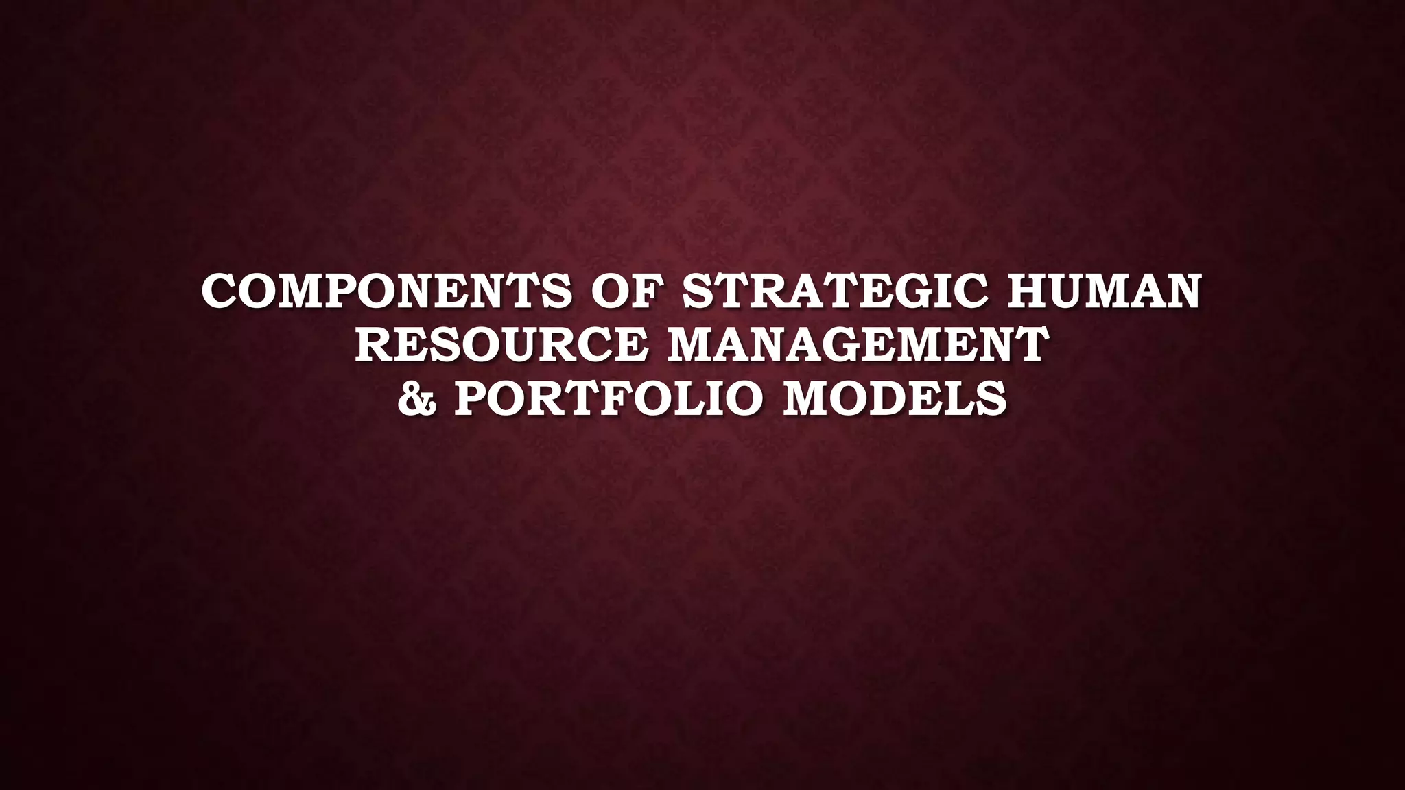 Components of strategic human resource management PPT
