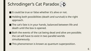 Schrodinger's Cat Paradox quantum mechanics.pptx