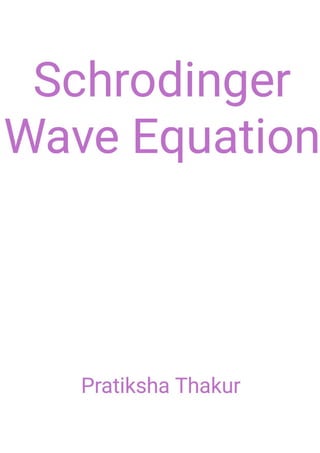 Schrodinger Wave Equation 