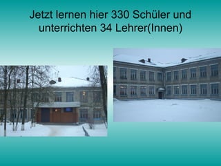 Jetzt lernen hier 330 Schüler und
  unterrichten 34 Lehrer(Innen)
 