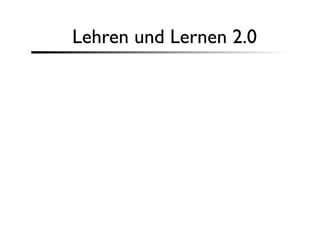 Lehren und Lernen 2.0
 