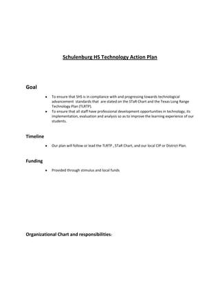 Schulenburg HS Technology Action Plan Goal  ,[object Object]