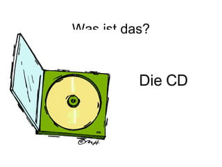 Was ist das? Die CD 