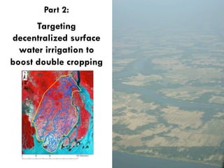 Decentralized surface water irrigation as a pathway for sustainable intensification in southern Bangladesh: on how much land can the drop be brought to the crop?