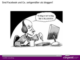 16Seite
Sind Facebook und Co. zeitgemäßer als bloggen?
 