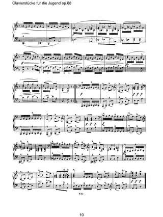 Clavierstücke fur die Jugend op.68
10
 