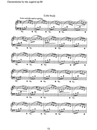 Clavierstücke fur die Jugend op.68
13
 