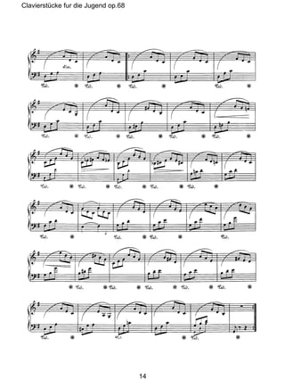 Clavierstücke fur die Jugend op.68
14
 