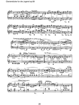 Clavierstücke fur die Jugend op.68
20
 