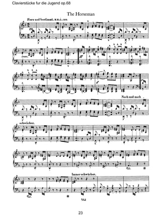 Clavierstücke fur die Jugend op.68
23
 