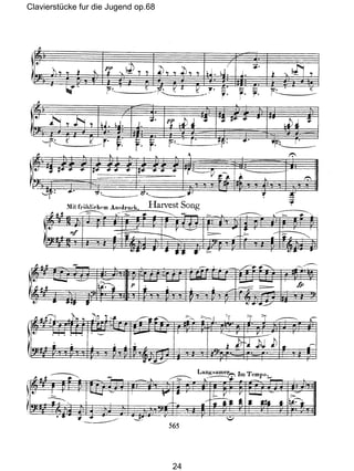 Clavierstücke fur die Jugend op.68
24
 