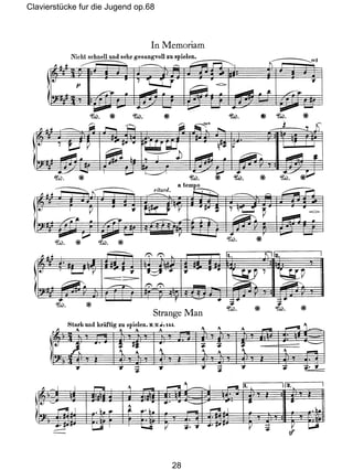 Clavierstücke fur die Jugend op.68
28
 