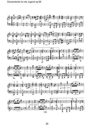 Clavierstücke fur die Jugend op.68
29
 