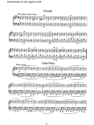Clavierstücke fur die Jugend op.68
3
 