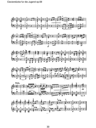 Clavierstücke fur die Jugend op.68
30
 