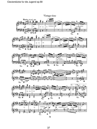 Clavierstücke fur die Jugend op.68
37
 